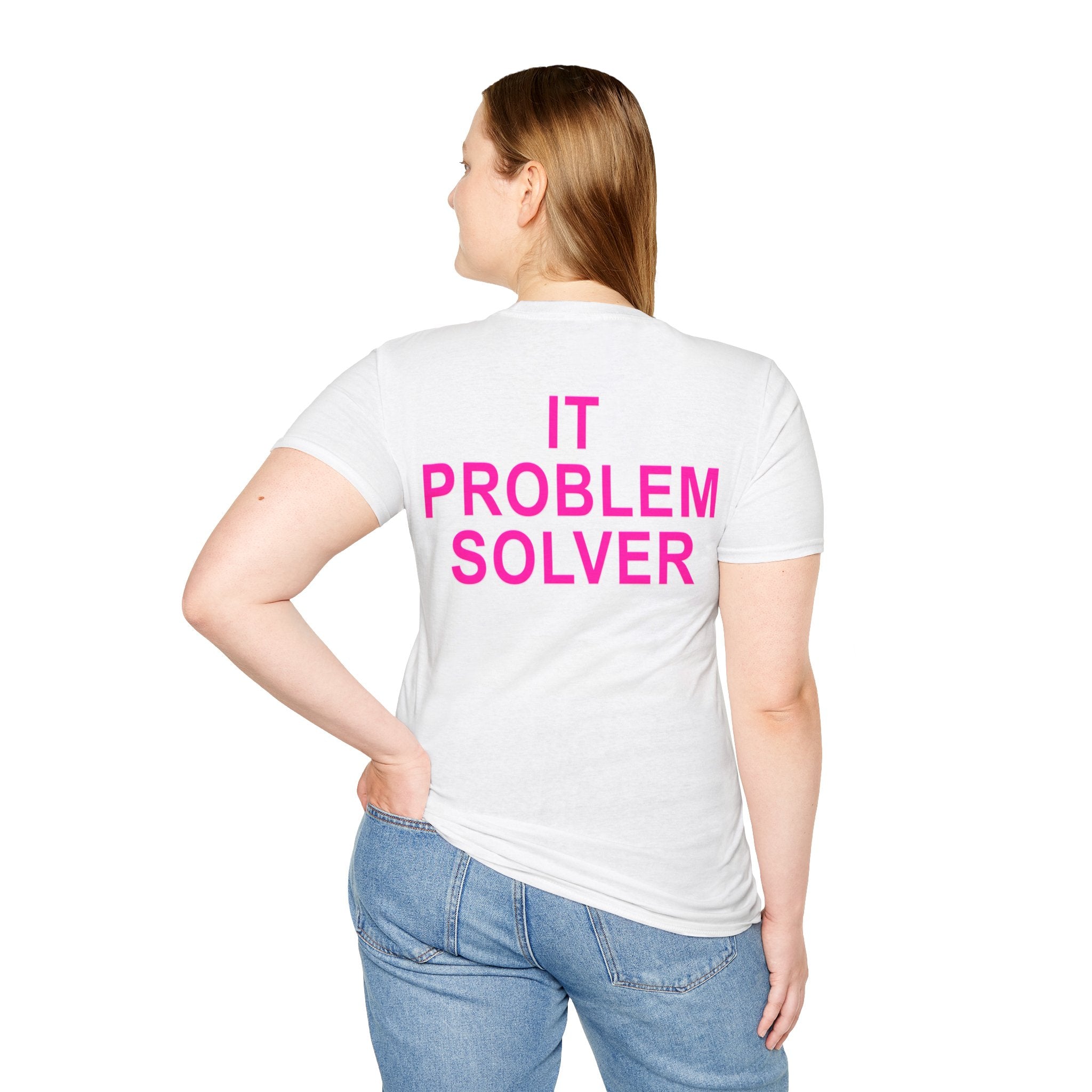 IT PROBLEM SOLVER Unisex Softstyle T-Shirt