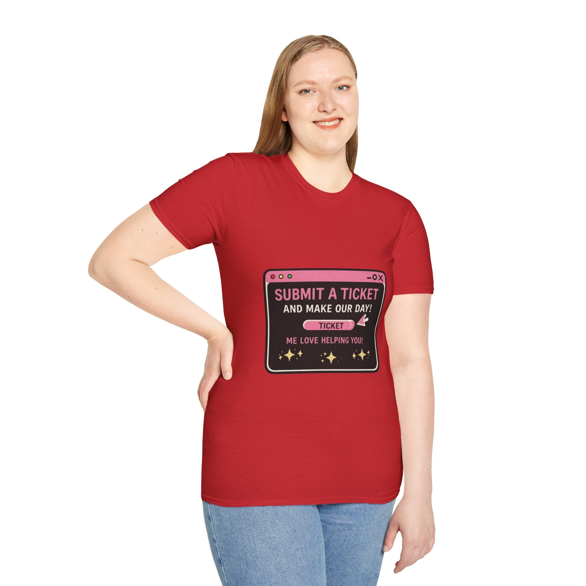 Submit A Ticket and Make Our Day! Unisex Softstyle T-Shirt