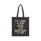 IT Lady at Work, Dog Lady at Home - Cute Dog Lover Tote