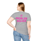 IT PROBLEM SOLVER Unisex Softstyle T-Shirt