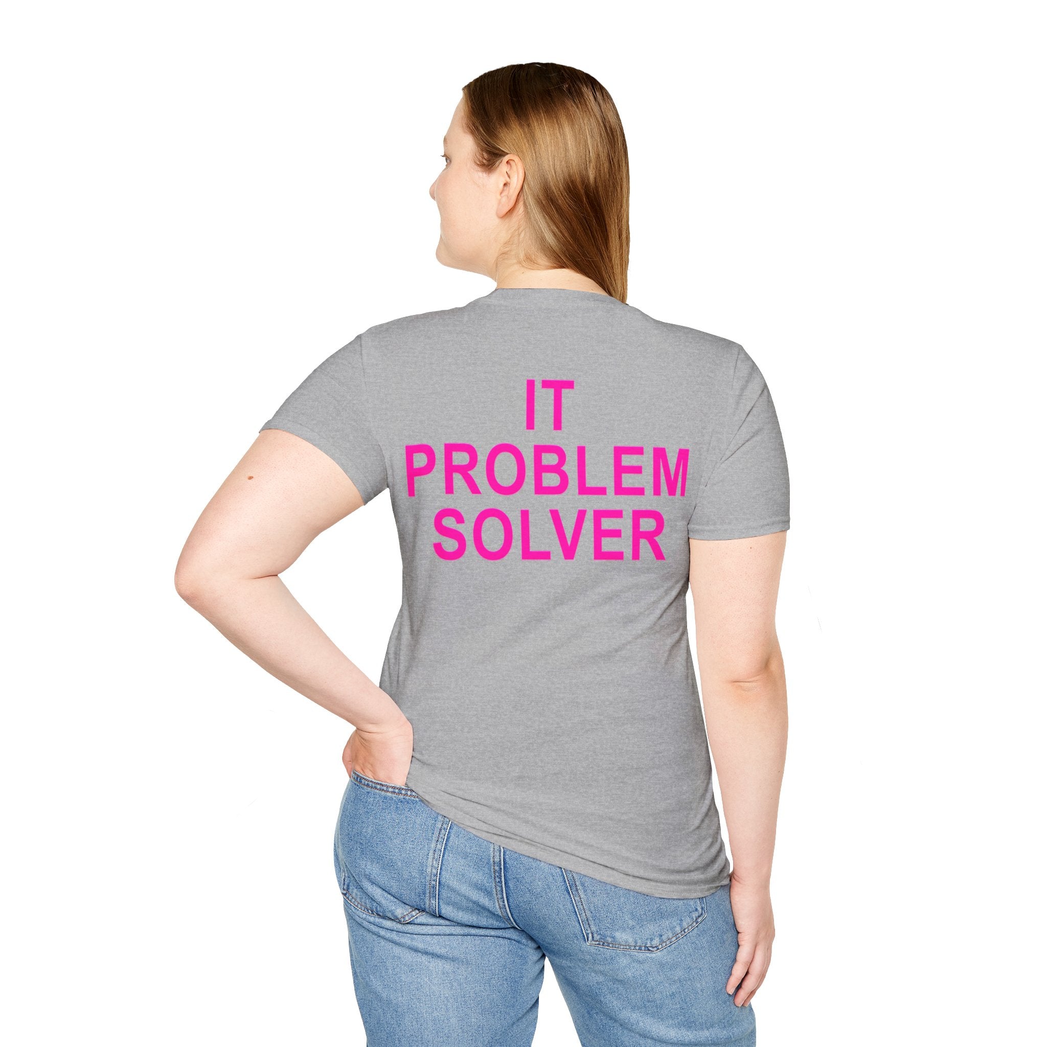 IT PROBLEM SOLVER Unisex Softstyle T-Shirt