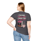 Stacking Stills and Committing to Excellence Unisex Softstyle T-Shirt
