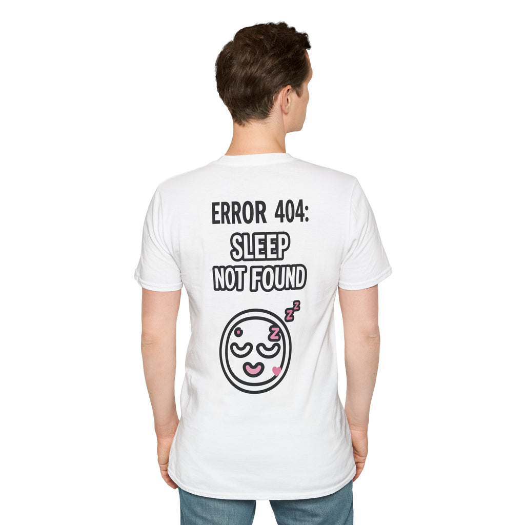 Error 404: Sleep Not Found Unisex Softstyle T-Shirt
