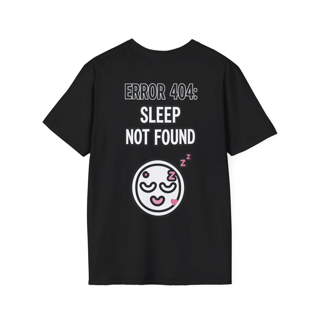 Error 404: Sleep Not Found Unisex Softstyle T-Shirt