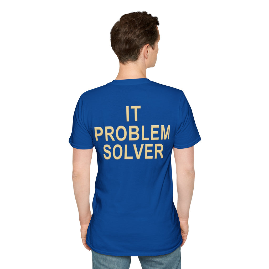 IT PROBLEM SOLVER Unisex Softstyle T-Shirt