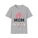 IT Mom Fixing Problems All Day, Every Day Softstyle T‑Shirt