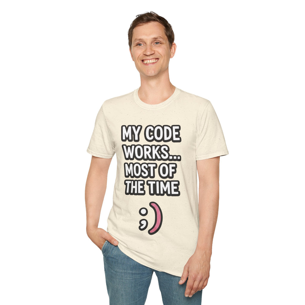 My Code Works... Most Of The Time Unisex Softstyle T-Shirt