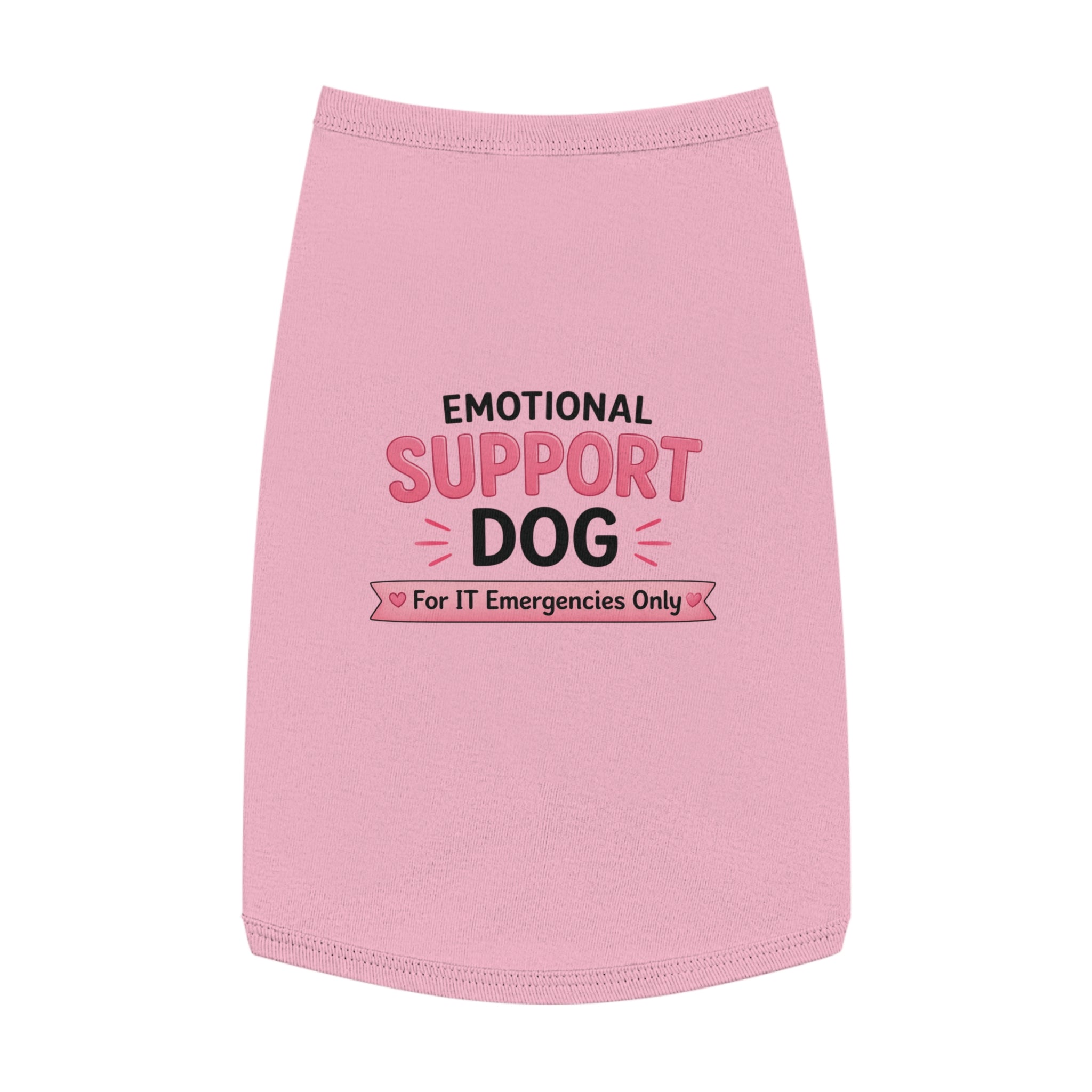 Emotional Support Dog "For IT Emergencies Only" Dog Tank