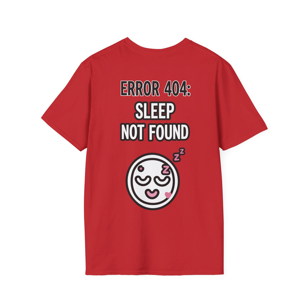 Error 404: Sleep Not Found Unisex Softstyle T-Shirt