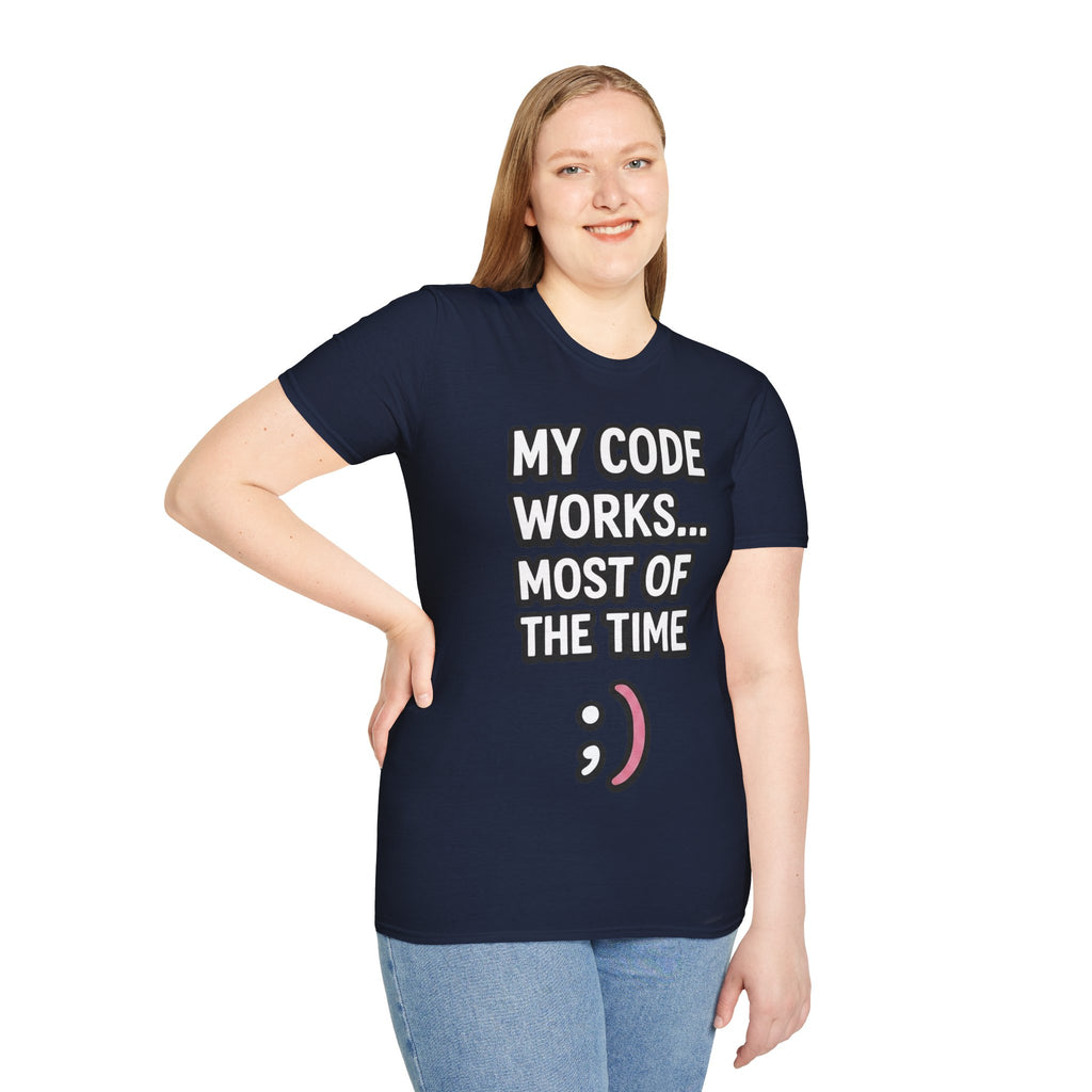 My Code Works... Most Of The Time Unisex Softstyle T-Shirt