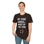 My Code Works... Most Of The Time Unisex Softstyle T-Shirt