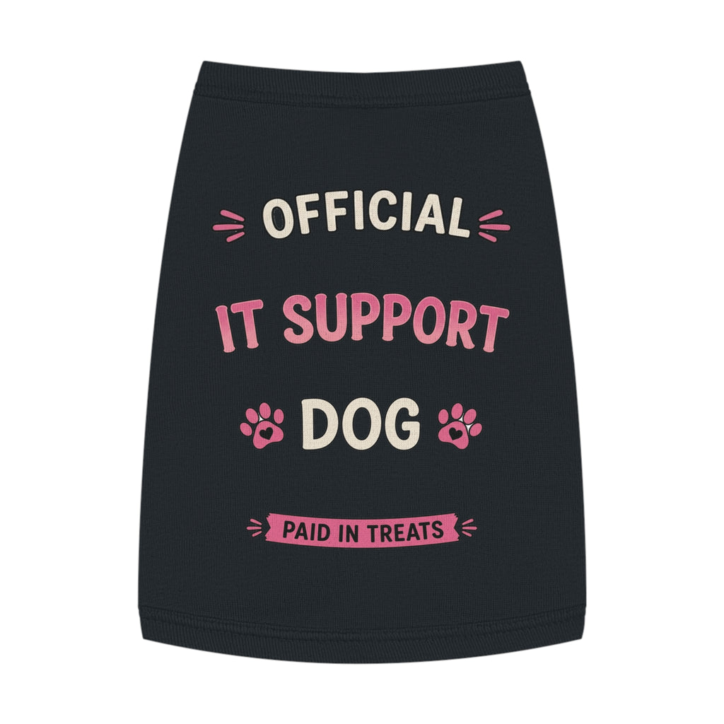 Official IT Support Dog: Paid in Treats Pet Tank Top - Cute Techie Dog Tee