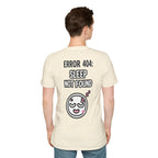 Error 404: Sleep Not Found Unisex Softstyle T-Shirt