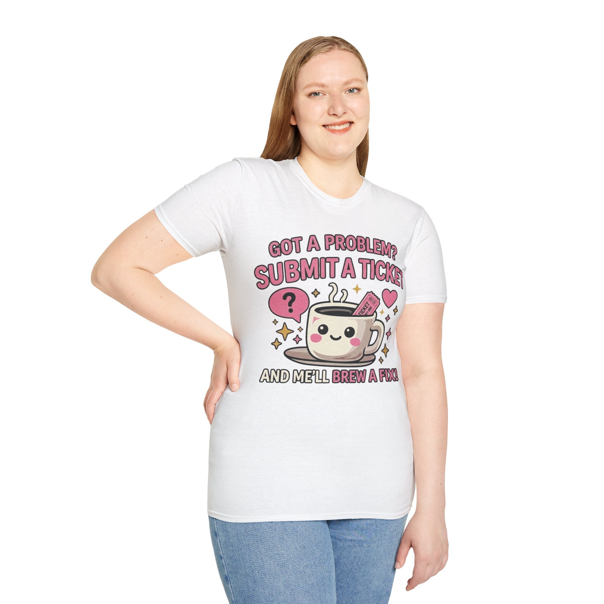 Got a Problem? Submit a Ticket Unisex Softstyle T-Shirt