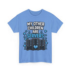 "My Other Children Are Servers" Unisex Heavy Cotton T‑Shirt