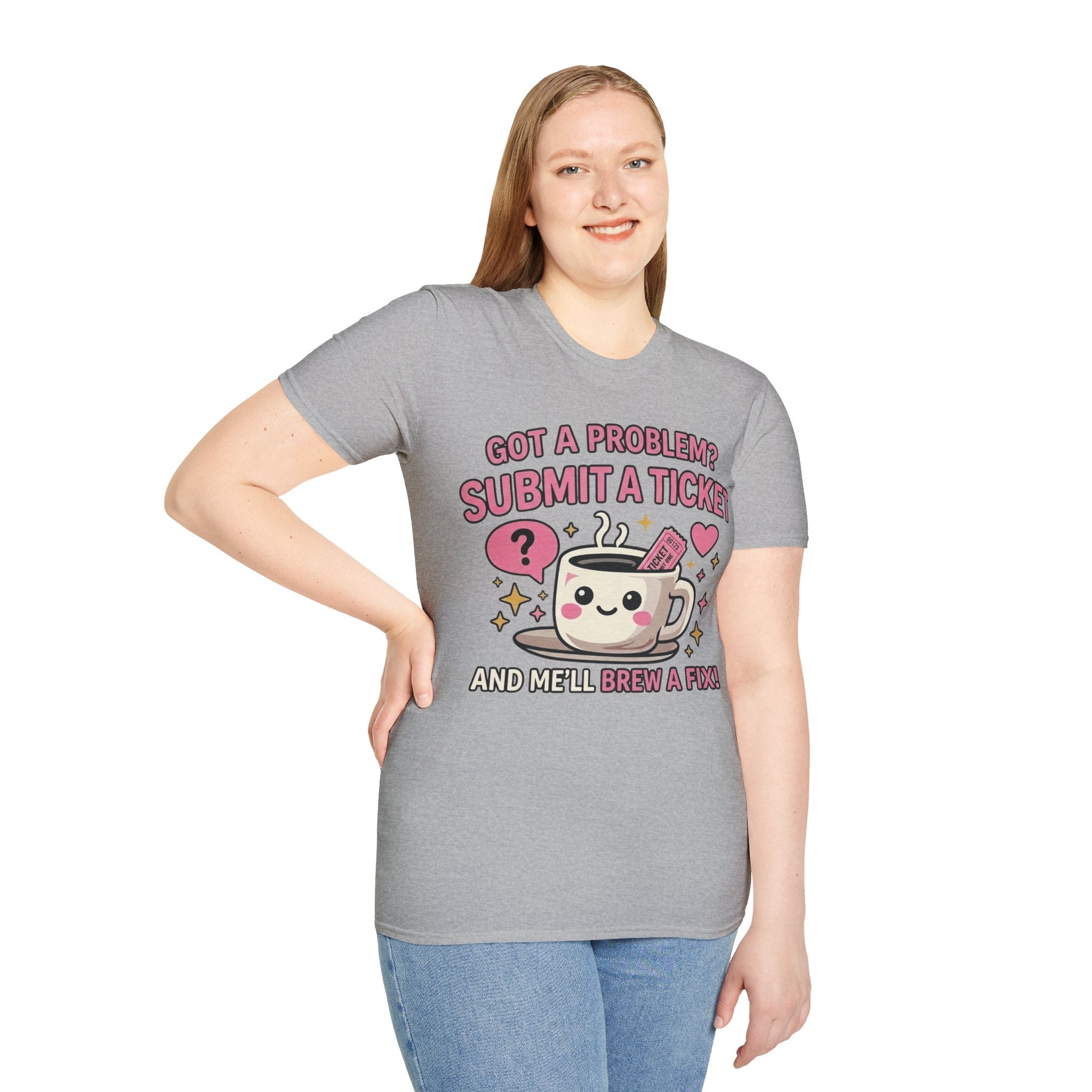 Got a Problem? Submit a Ticket Unisex Softstyle T-Shirt