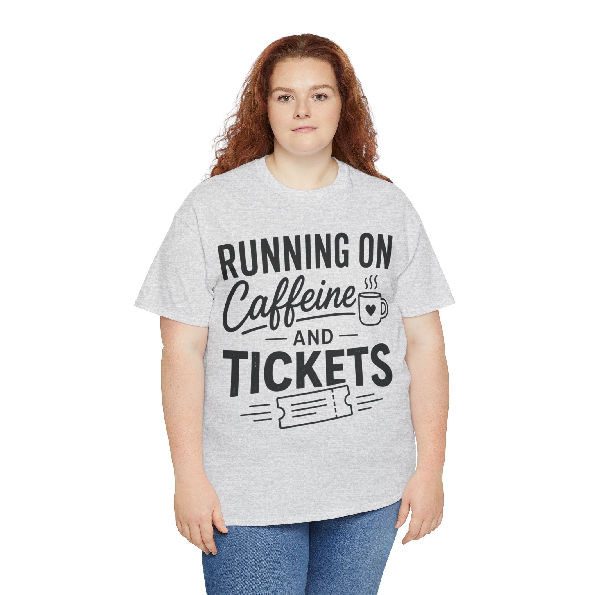 Running on Caffeine and Tickets Unisex Heavy Cotton T-Shirt