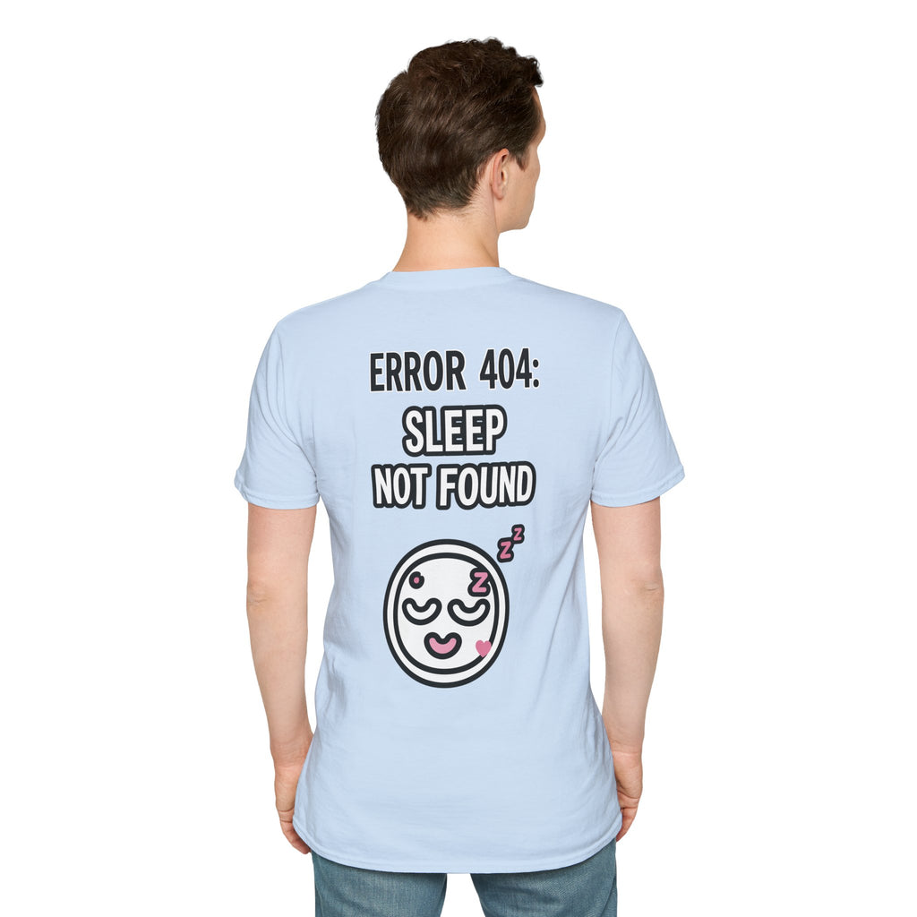 Error 404: Sleep Not Found Unisex Softstyle T-Shirt