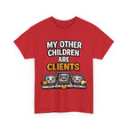 My Other Children Are Clients Unisex Heavy Cotton T-Shirt