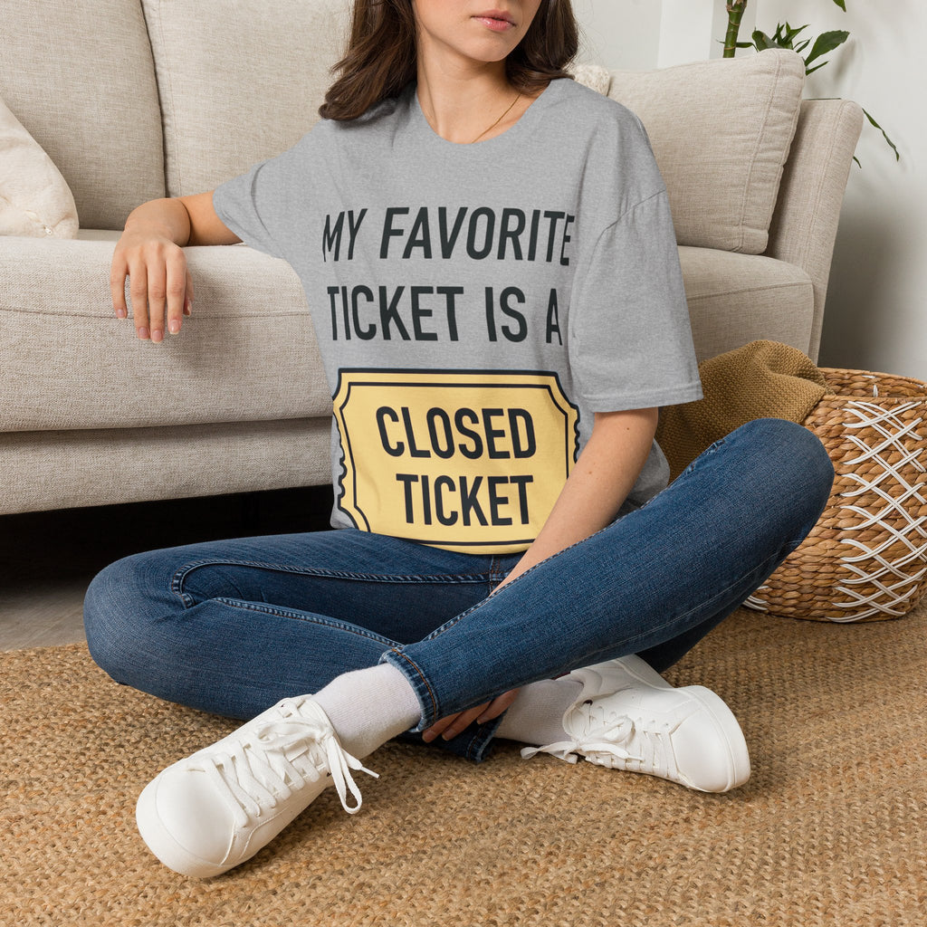 My Favorite Ticket Is A Closed Ticket Sofestyle T-Shirt Tech Support Humor Tee