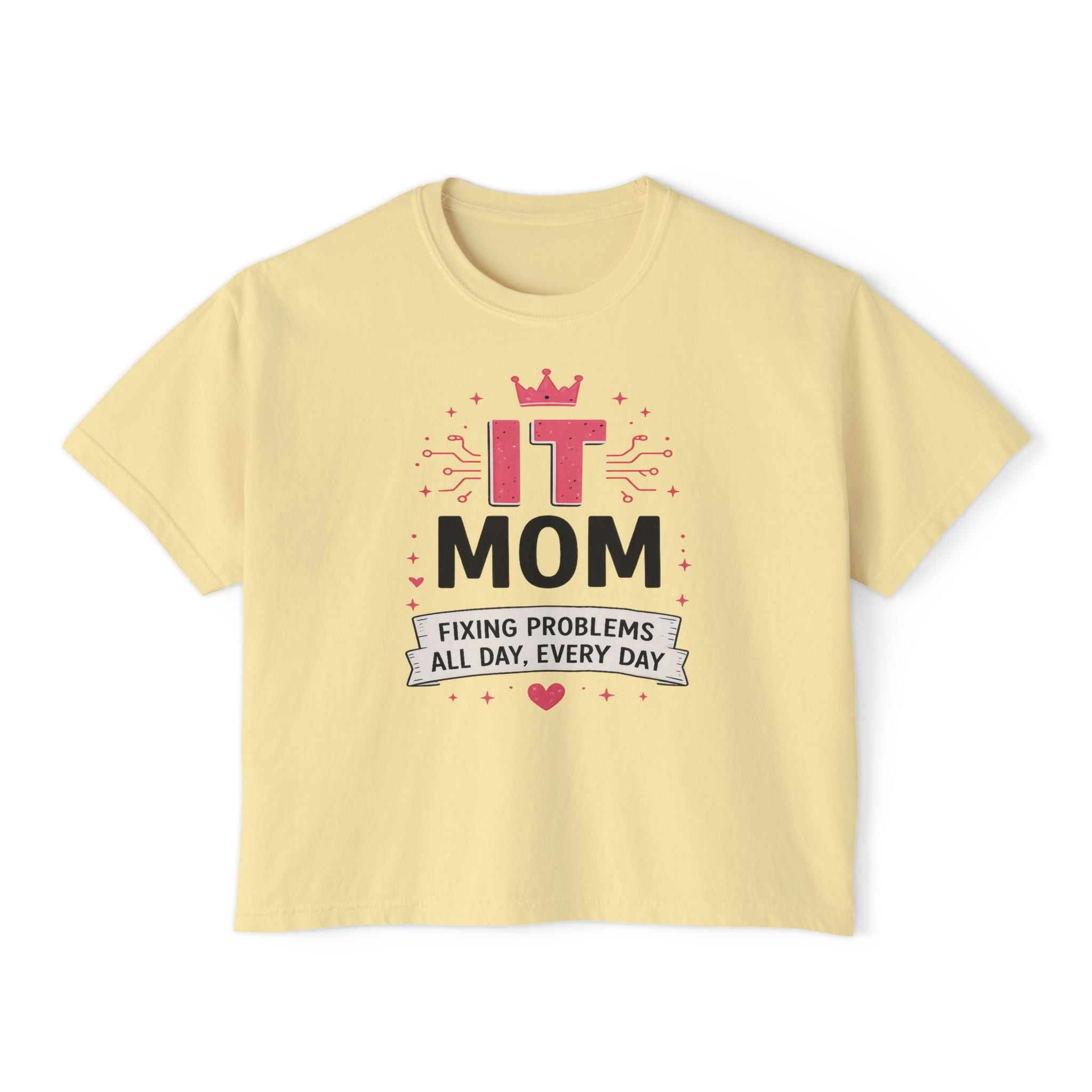 IT Mom: Fixing Problems All Day, Every Day Boxy Tee
