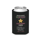 "Achievement Unlocked: Legendary User" - Can Cooler