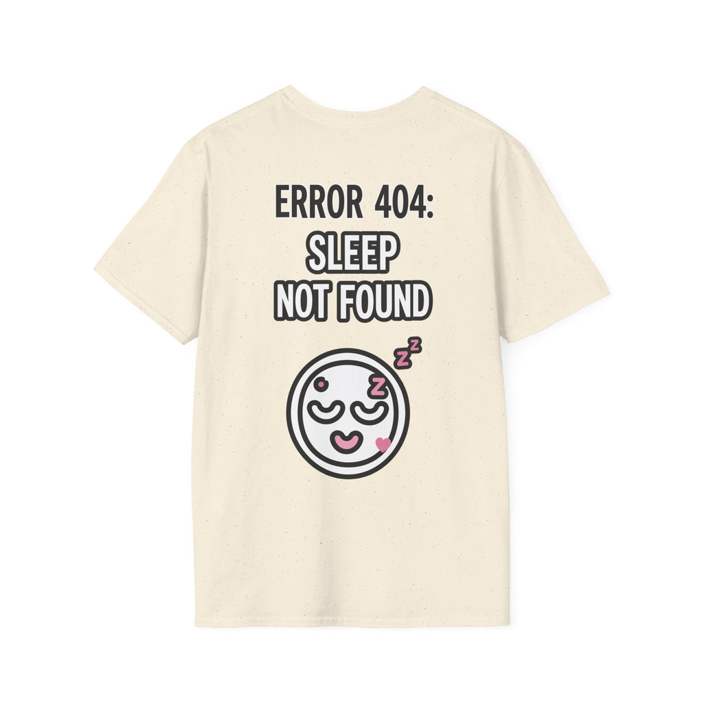 Error 404: Sleep Not Found Unisex Softstyle T-Shirt