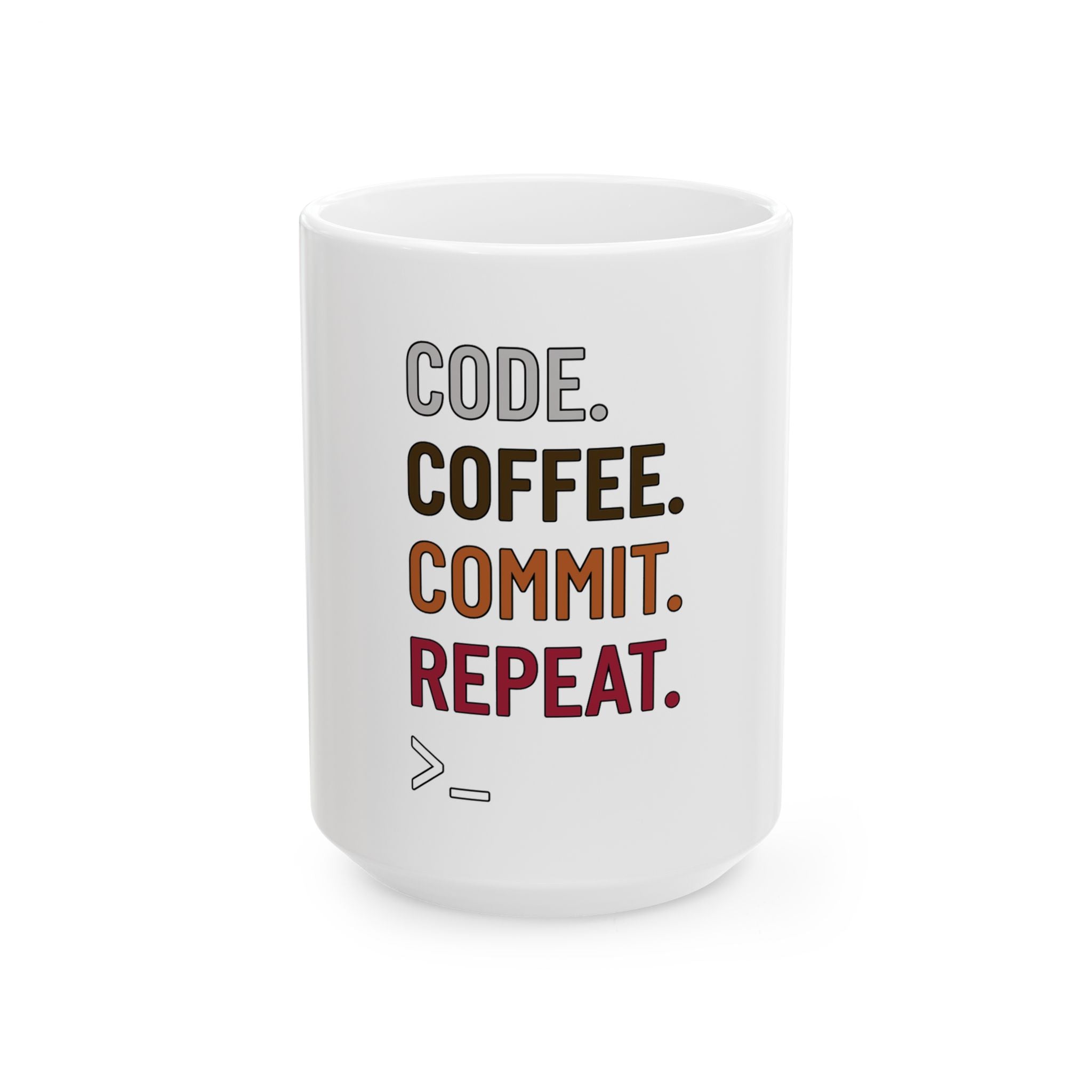 Code. Coffee. Commit. Repeat. Ceramic Programmer Mug (11oz/15oz)