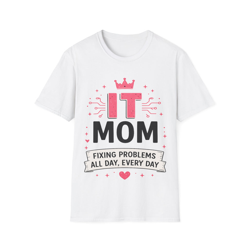 IT Mom Fixing Problems All Day, Every Day Softstyle T‑Shirt