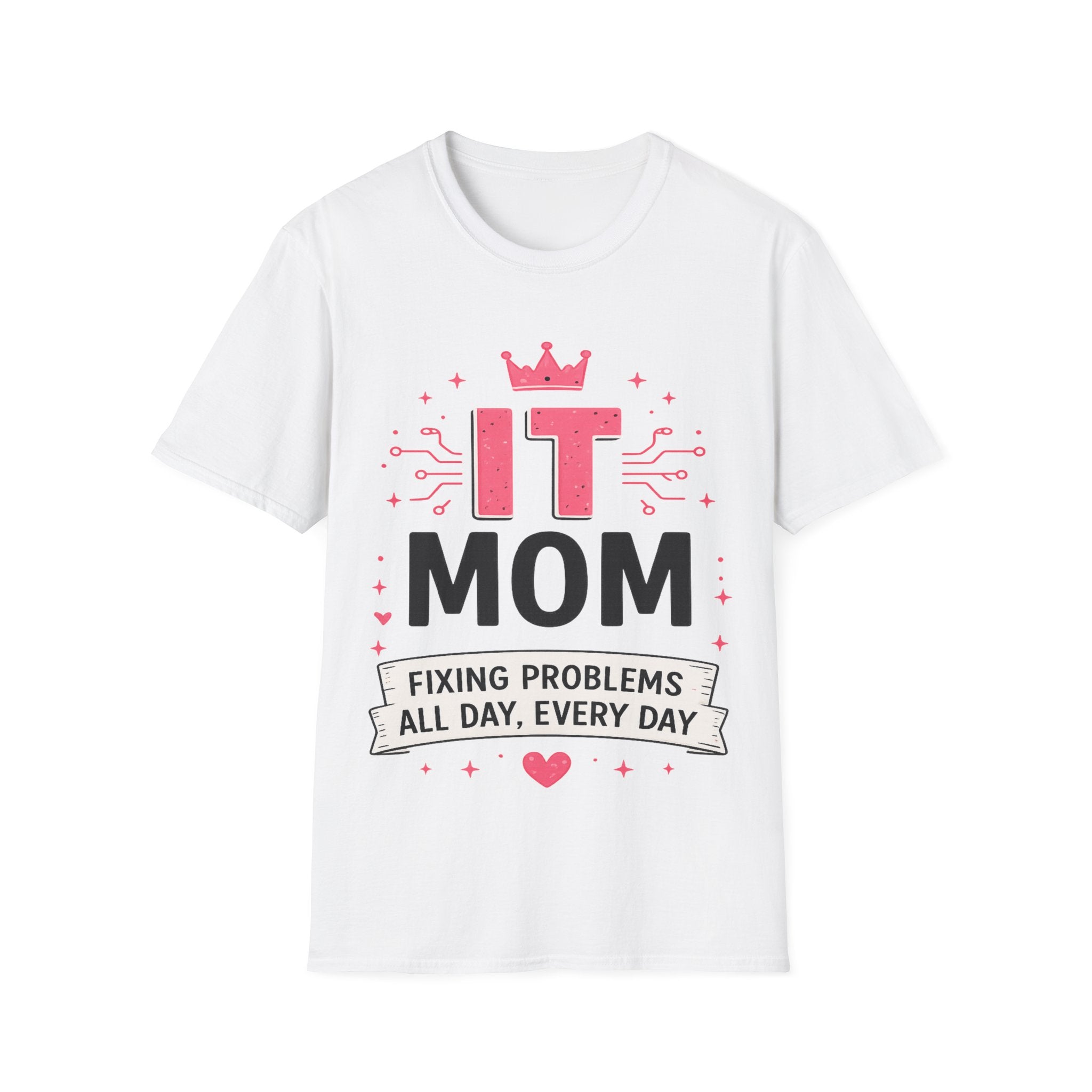 IT Mom Fixing Problems All Day, Every Day Softstyle T‑Shirt