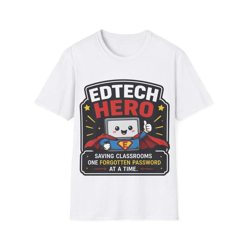 EdTech Hero Saving Classrooms One Forgotten Password at a Time Unisex Softstyle T-Shirt