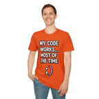 My Code Works... Most Of The Time Unisex Softstyle T-Shirt