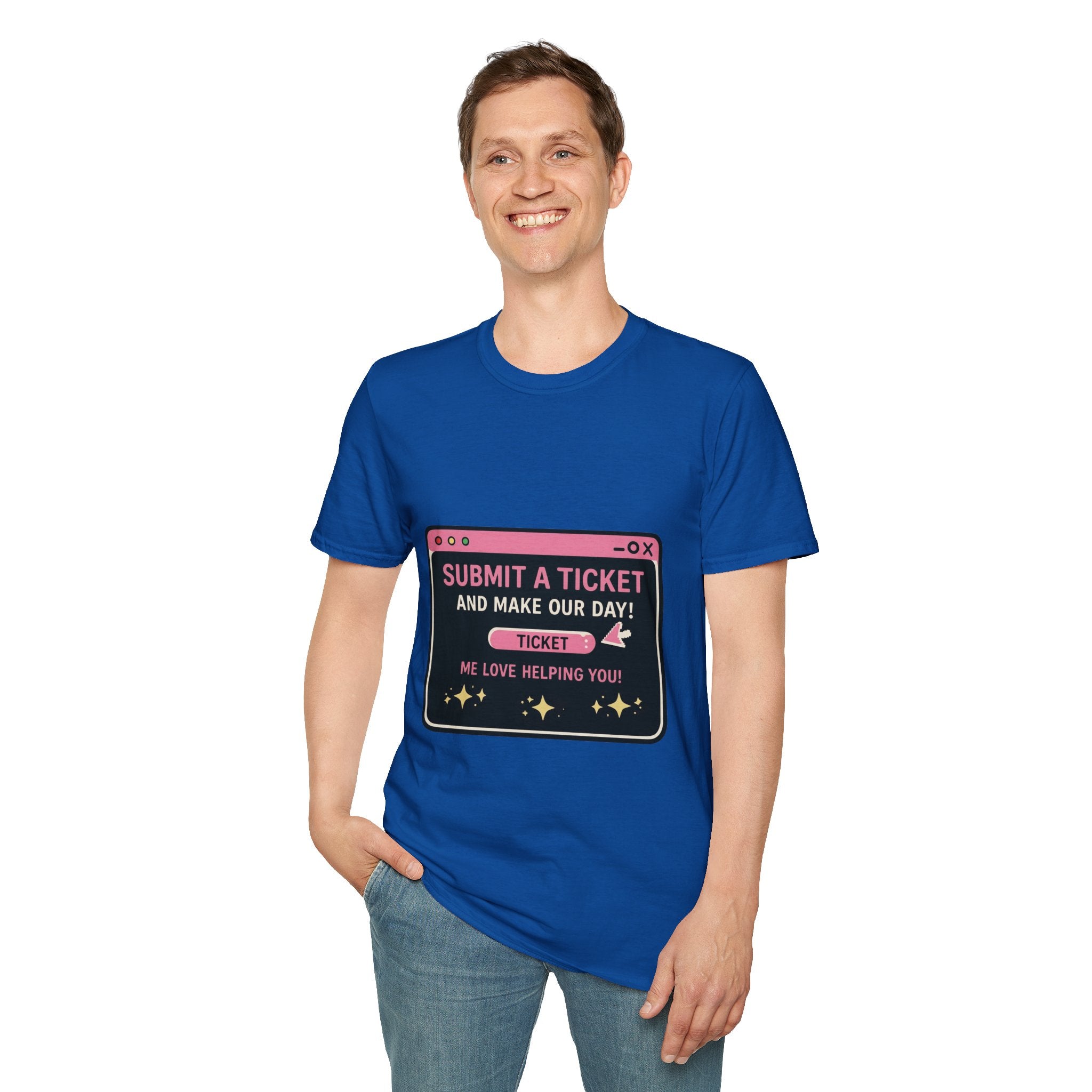 Submit A Ticket and Make Our Day! Unisex Softstyle T-Shirt