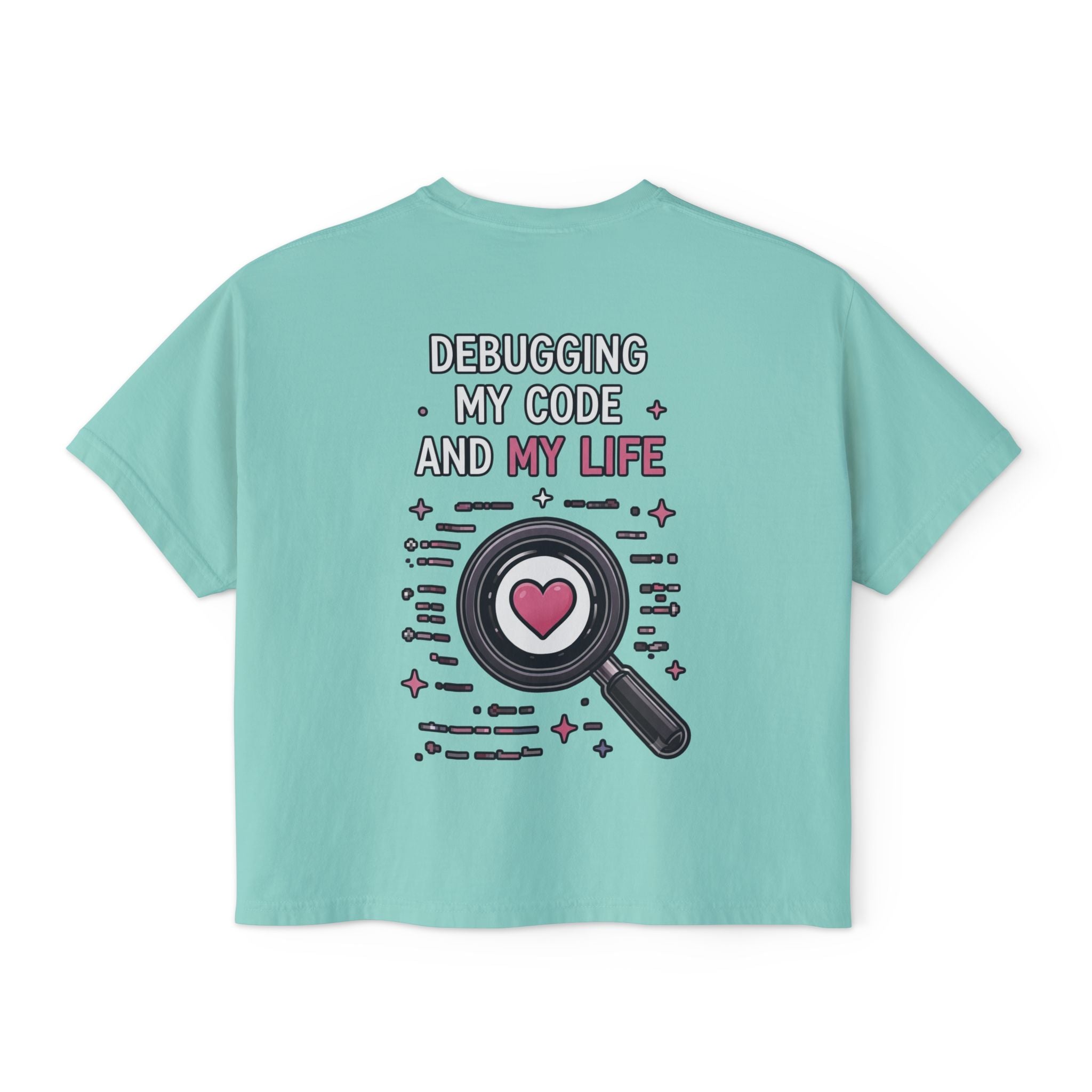 Debugging My Code and My life Women's Boxy T-Shirt