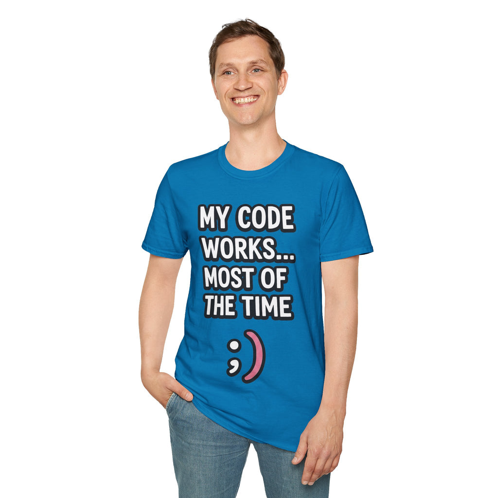 My Code Works... Most Of The Time Unisex Softstyle T-Shirt