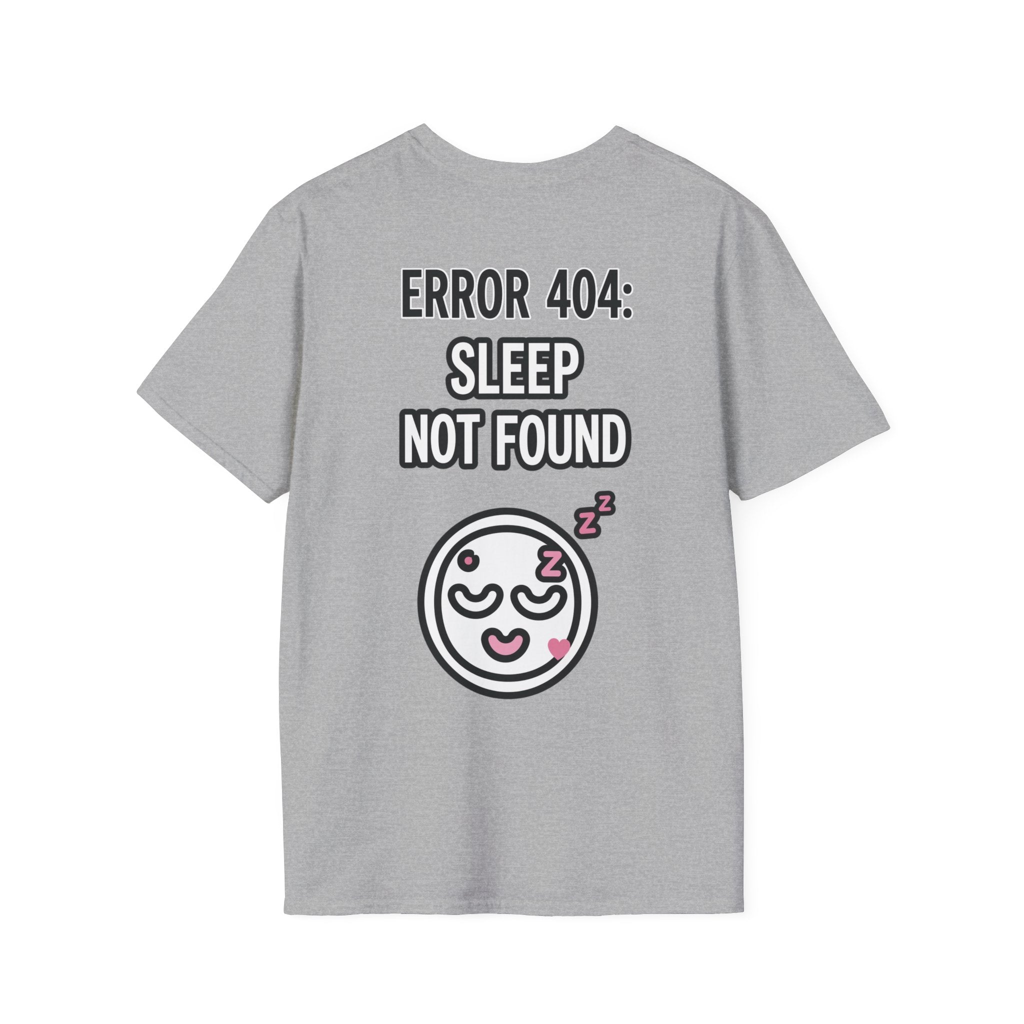 Error 404: Sleep Not Found Unisex Softstyle T-Shirt