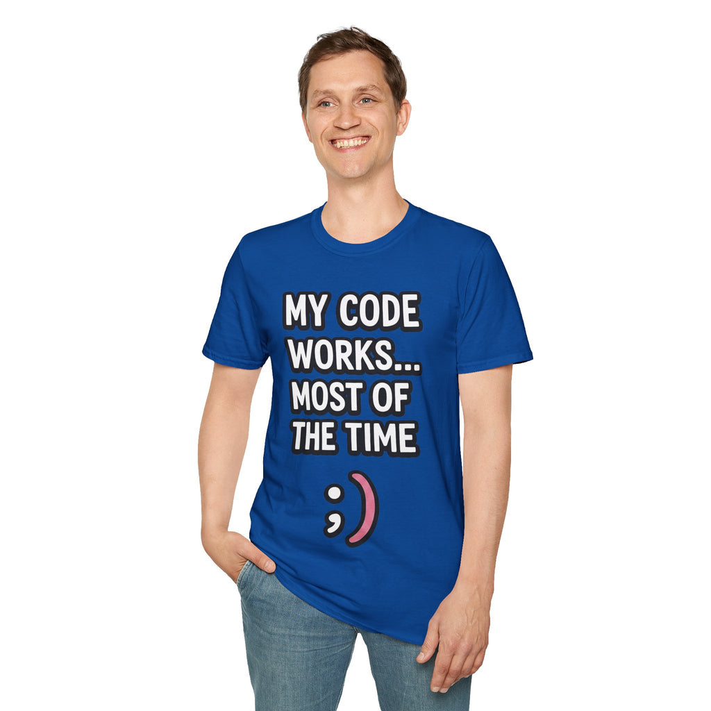 My Code Works... Most Of The Time Unisex Softstyle T-Shirt