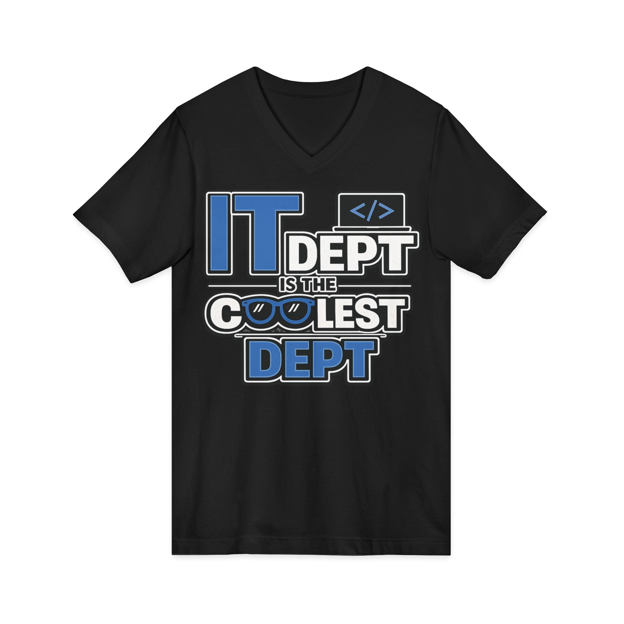 IT Dept Is The Coolest Dept Unisex V-Neck Tee