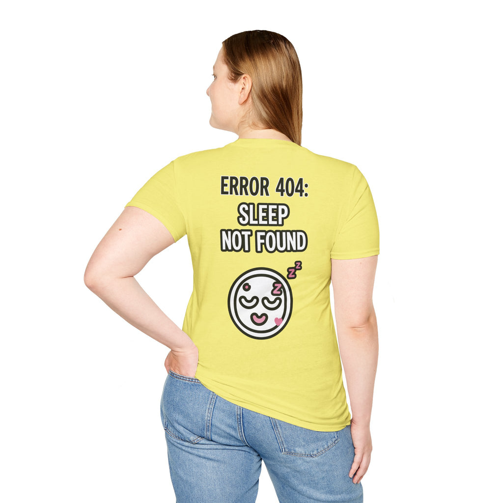 Error 404: Sleep Not Found Unisex Softstyle T-Shirt