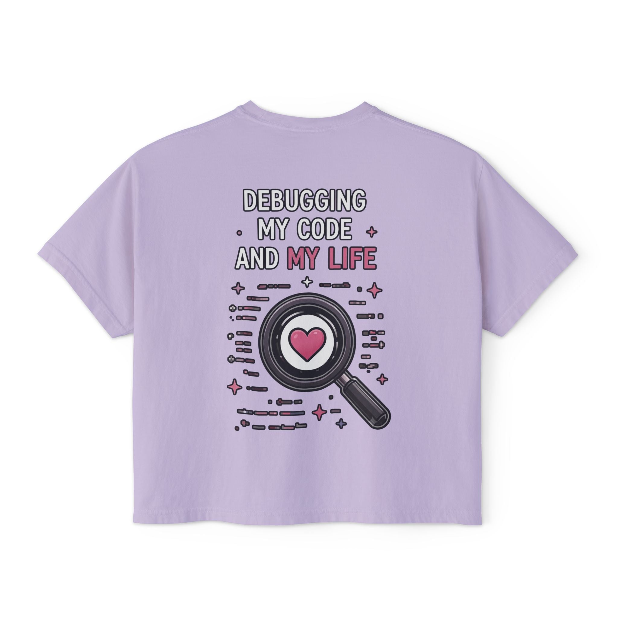 Debugging My Code and My life Women's Boxy T-Shirt
