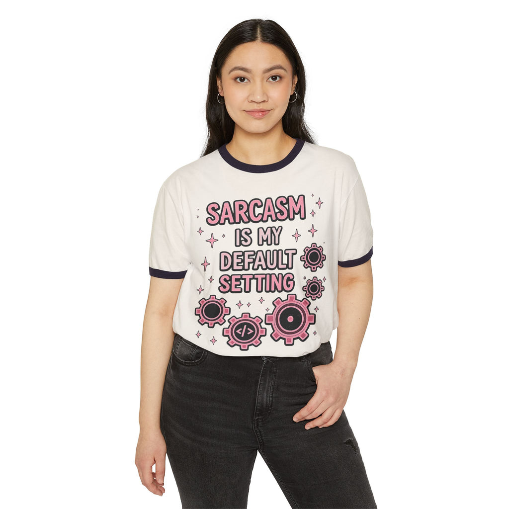 Sarcasm Is My Default Setting Unisex Ringer T-Shirt