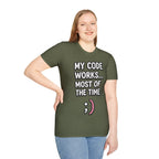 My Code Works... Most Of The Time Unisex Softstyle T-Shirt