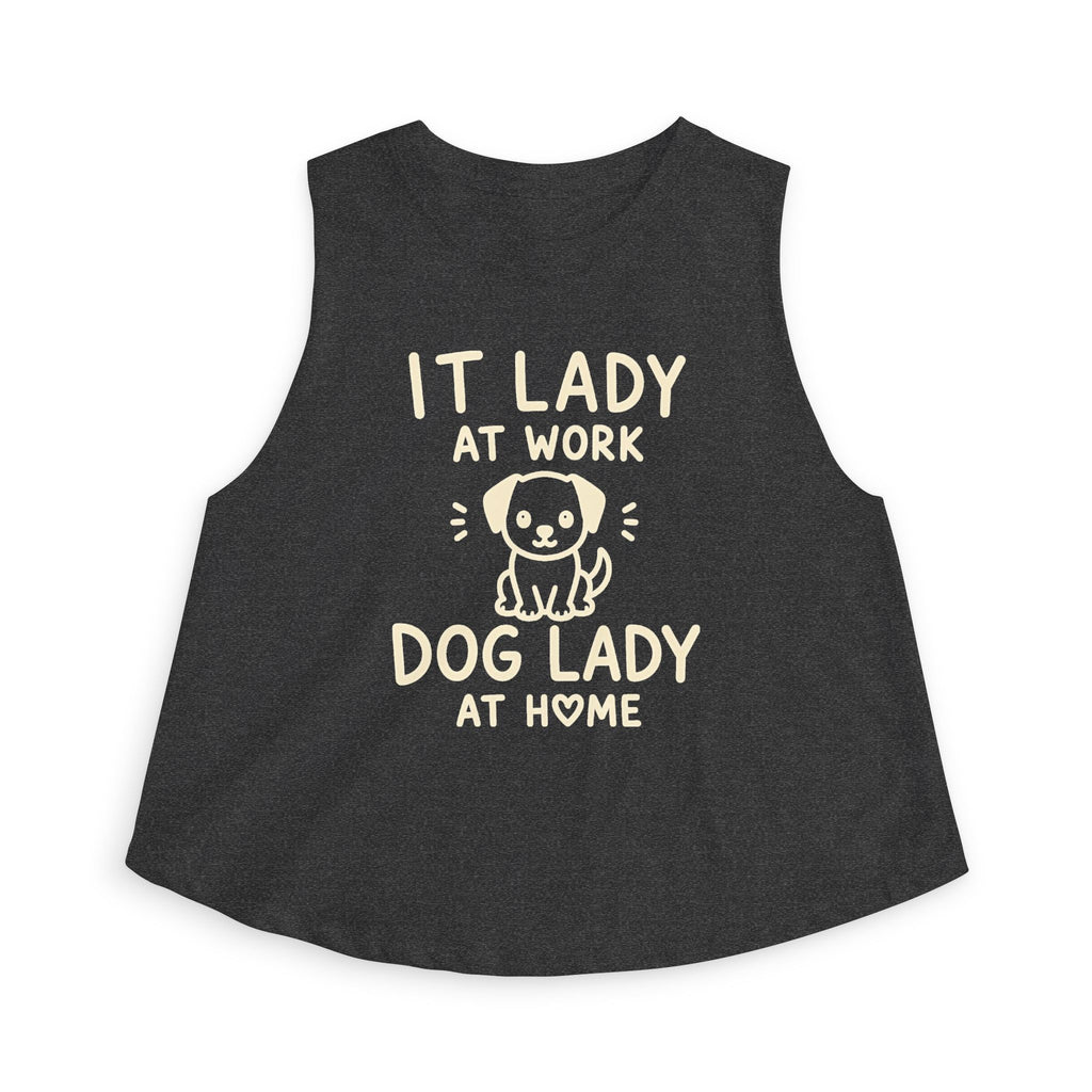 IT Lady at Work Dog Lady at Home Crop Tank Top