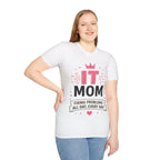 IT Mom Fixing Problems All Day, Every Day Softstyle T‑Shirt