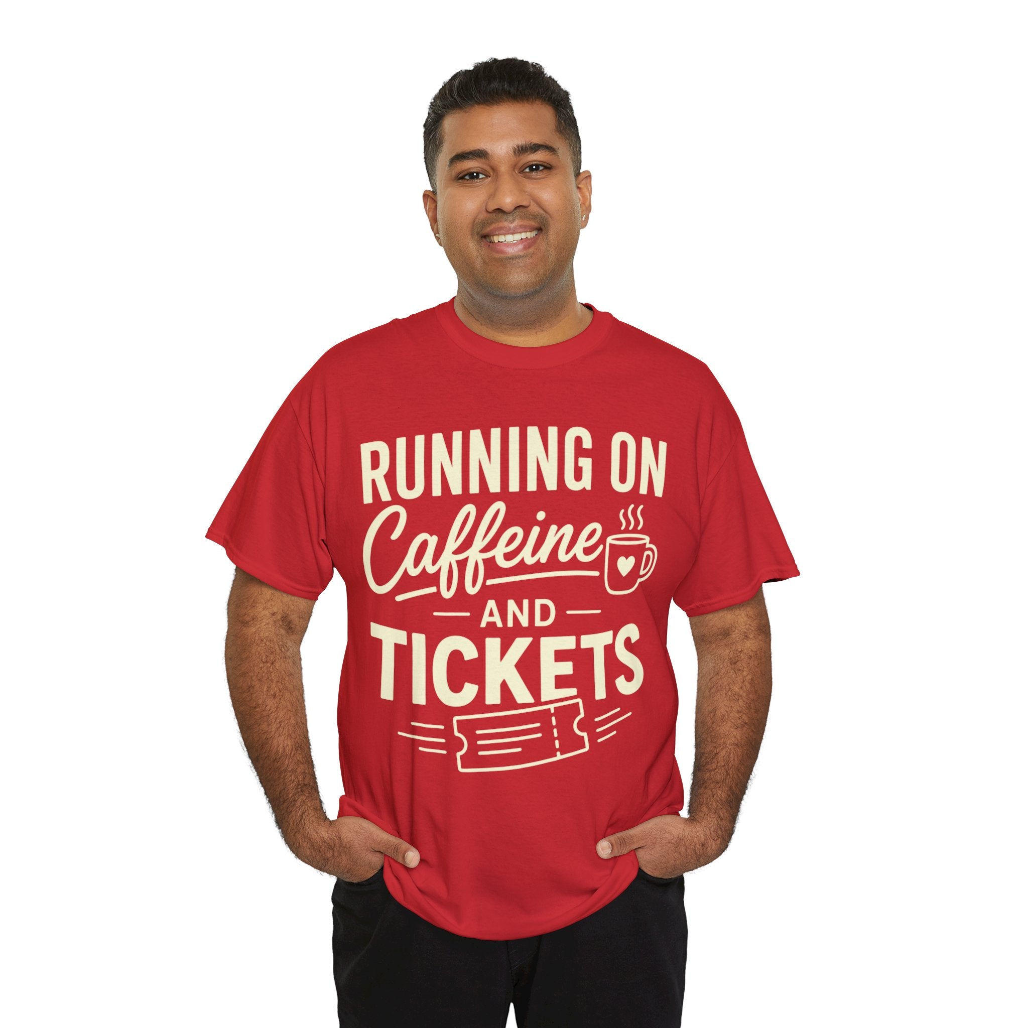 Running on Caffeine and Tickets Unisex Heavy Cotton T-Shirt