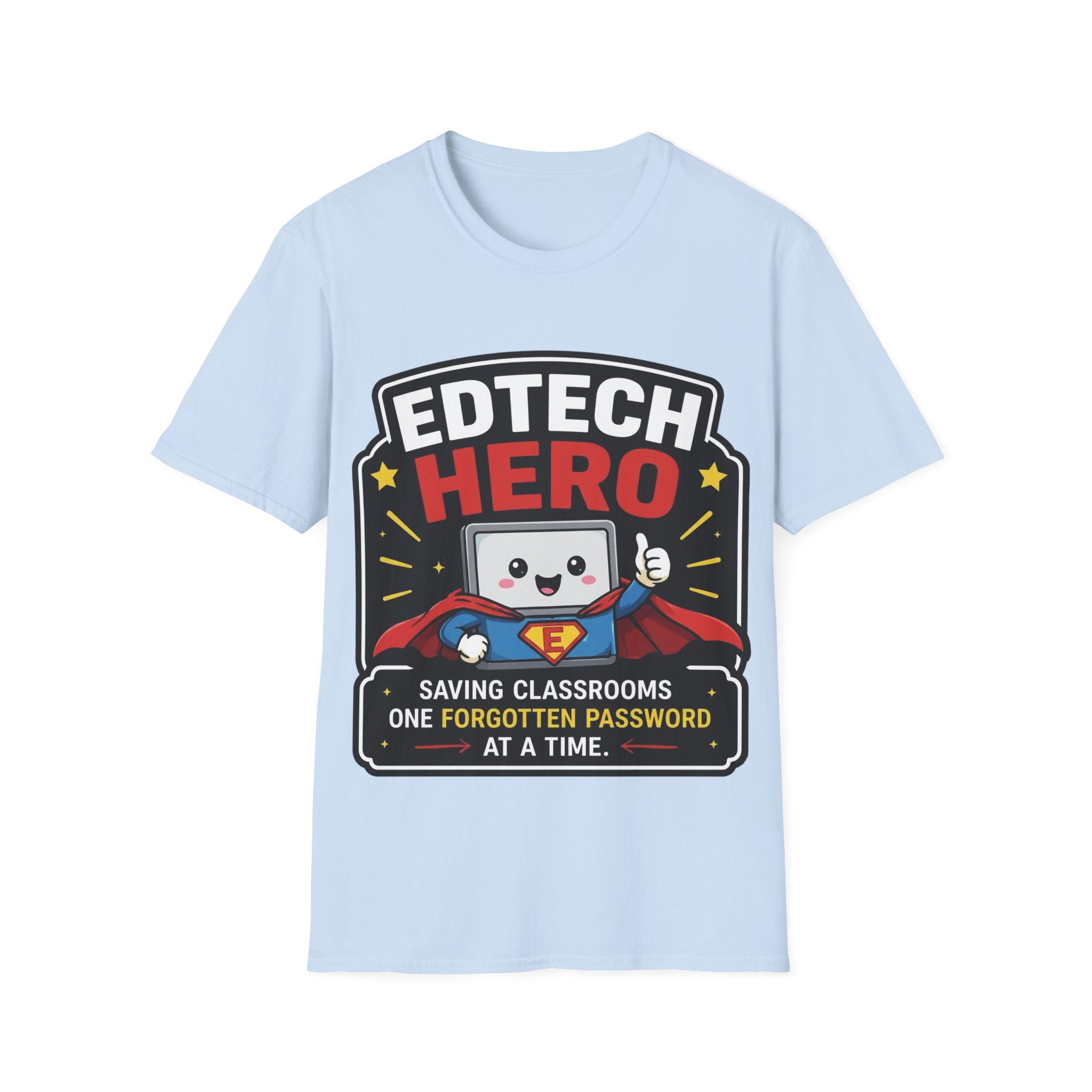 EdTech Hero Saving Classrooms One Forgotten Password at a Time Unisex Softstyle T-Shirt