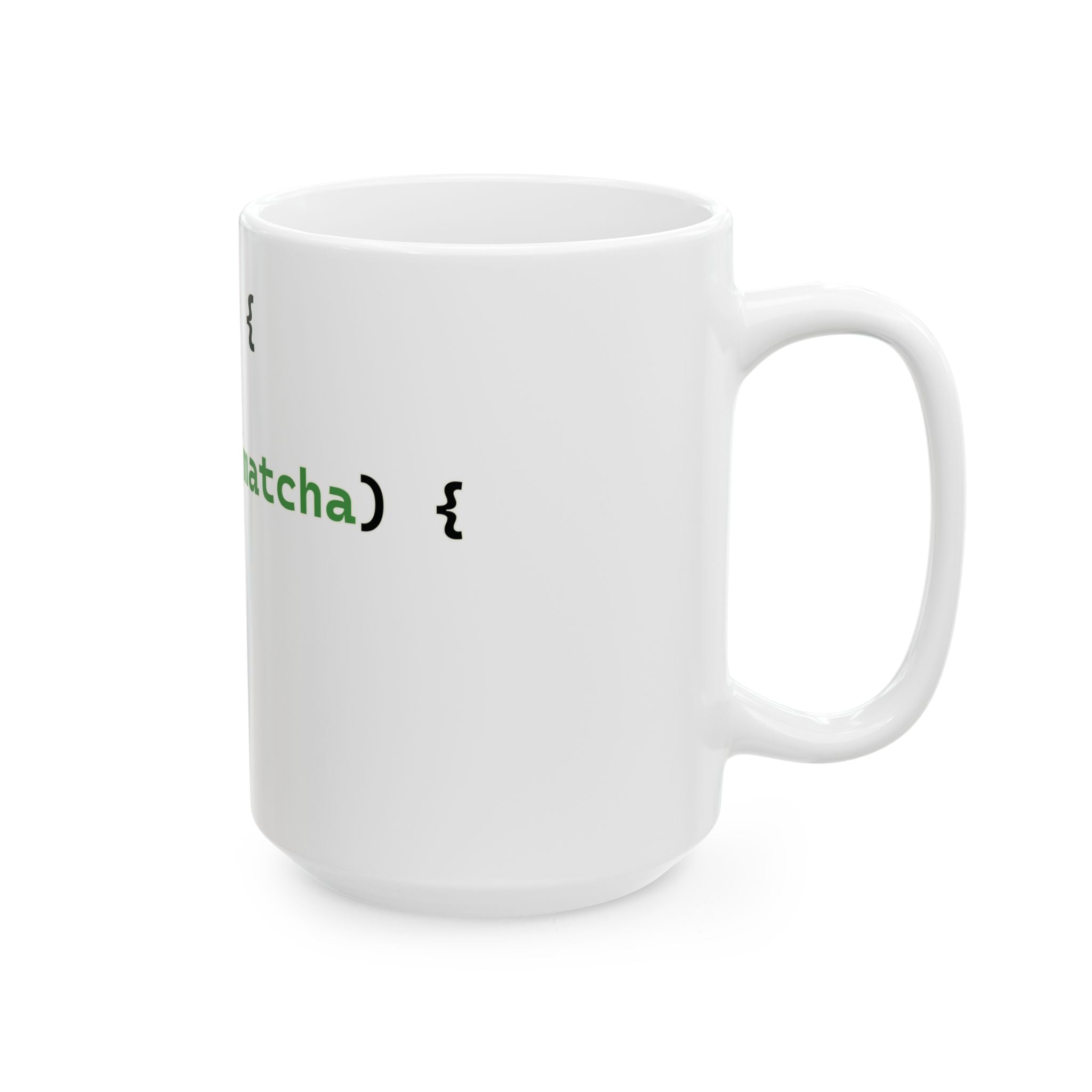 if coffee else if matcha else nap - Programmer mug
