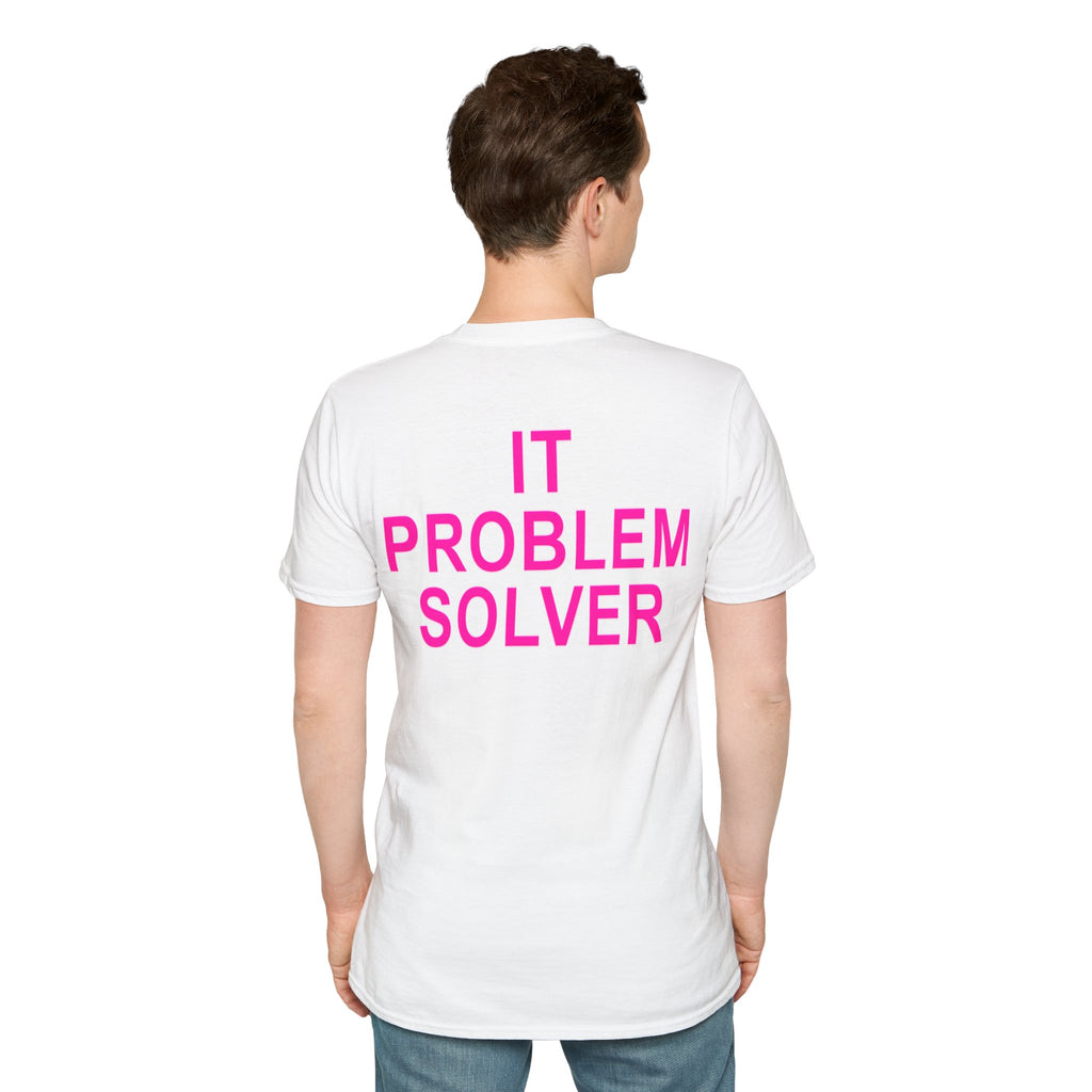IT PROBLEM SOLVER Unisex Softstyle T-Shirt