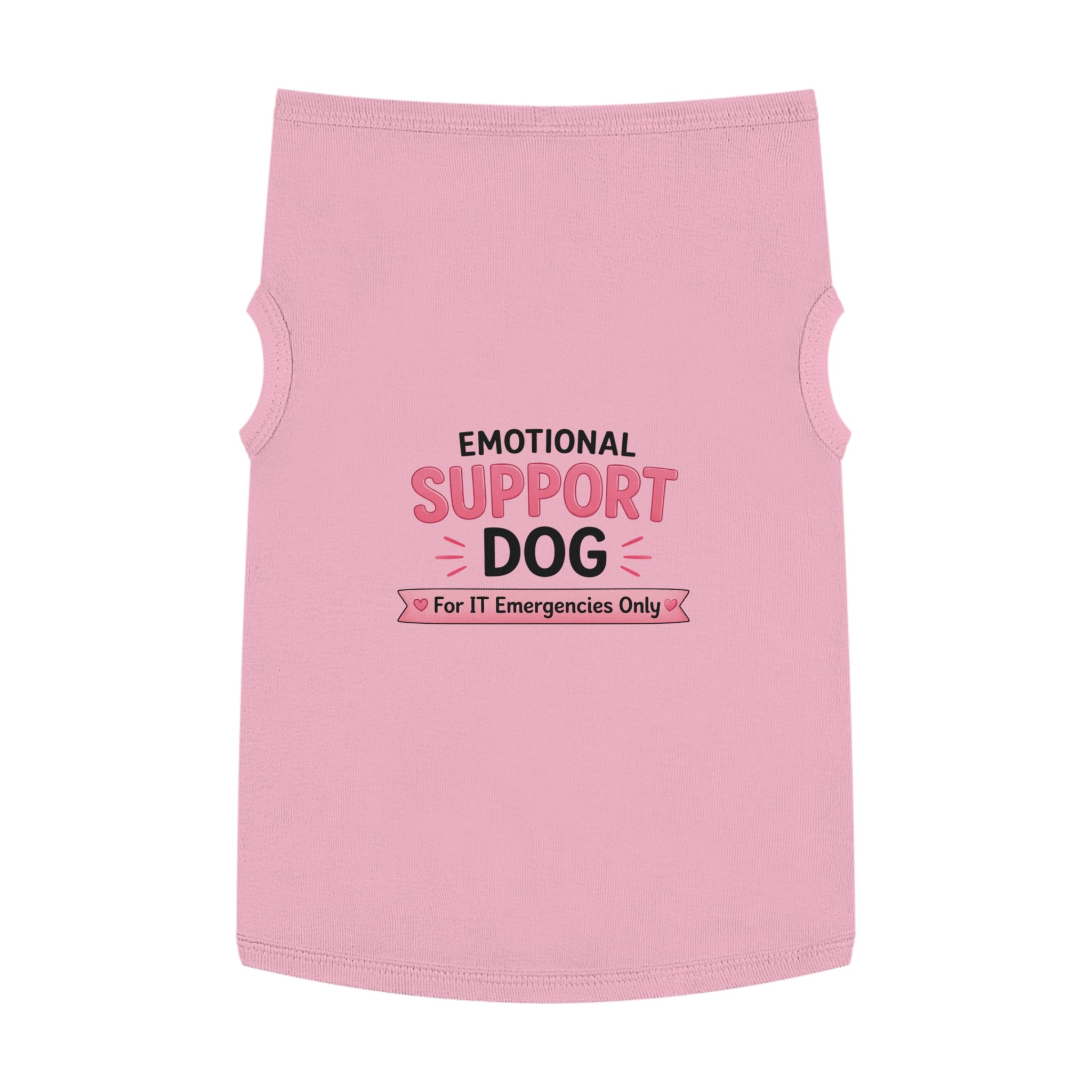 Emotional Support Dog "For IT Emergencies Only" Dog Tank