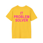 IT PROBLEM SOLVER Unisex Softstyle T-Shirt